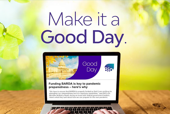 Subscribe to the Free Good Day BIO Newsletter