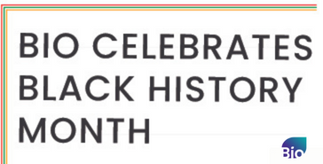 BIO Celebrates Black History Month