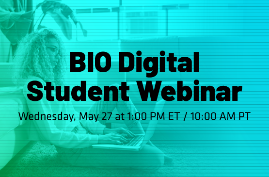 BIO Digital Student Webinar