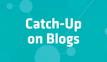 Catch-Up on Blogs