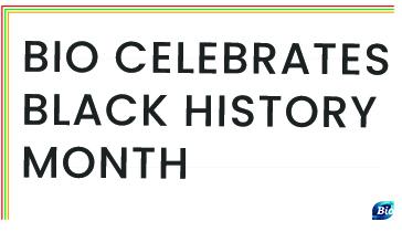 BIO Celebrates Black History Month